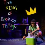 UMTIZA ARTS FESTIVAL 2019 - THE KING OF BROKEN THINGS