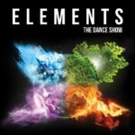 ELEMENTS THE DANCE SHOW