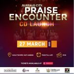 BUFFALO CITY PRAISE ENCOUNTER CD LAUNCH