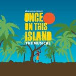ONCE ON THIS ISLAND