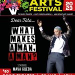 UMTIZA ARTS FESTIVAL 2023: DEAR TATA, WHAT MAKES A MAN?